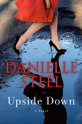 Upside Down: A Novel (Random House Large Print)