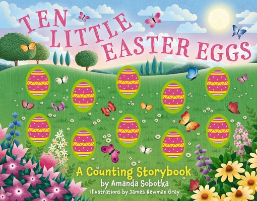 Ten Little Easter Eggs: A Counting Storybook (Magical Counting Storybooks)