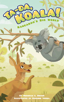 Ta-da, Koala! (Kangaroo's Big World)