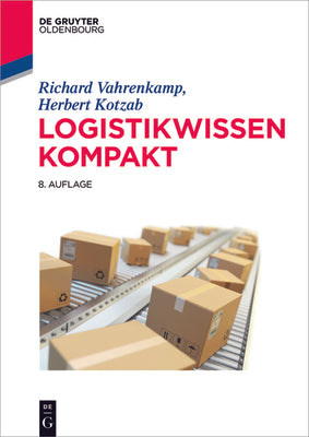 Logistikwissen kompakt (De Gruyter Studium) (German Edition)