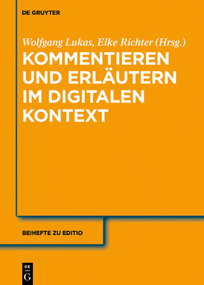Annotieren, Kommentieren, Erlutern: Aspekte Des Medienwandels (Issn) (German Edition) (Issn, 47)