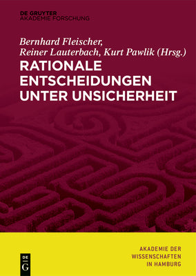 Rationale Entscheidungen unter Unsicherheit (Abhandlungen der Akademie der Wissenschaften in Hamburg, 8) (German Edition)