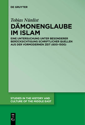 Dmonenglaube Im Islam (Studies in the History and Culture of the Middle East) (German Edition)