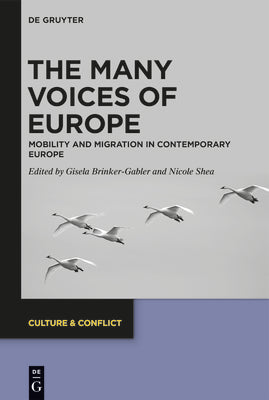 The Many Voices of Europe: Mobility and Migration in Contemporary Europe (Issn) (Culture & Conflict, 15)