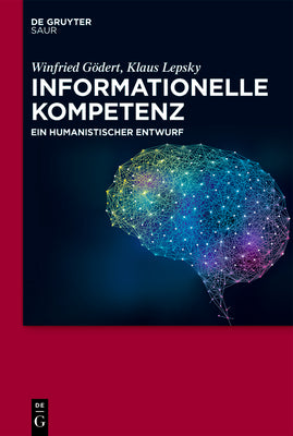 Informationelle Kompetenz: Ein humanistischer Entwurf (German Edition)
