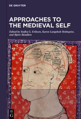 Approaches to the Medieval Self: Representations and Conceptualizations of the Self in the Textual and Material Culture of Western Scandinavia, c. 800-1500