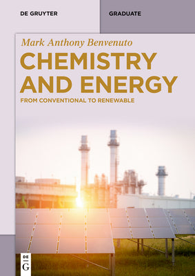 Chemistry and Energy: From Conventional to Renewable (De Gruyter Textbook)
