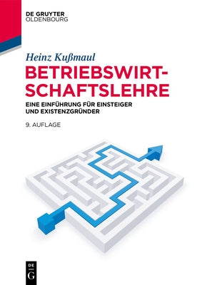Betriebswirtschaftslehre: Eine Einfhrung fr Einsteiger und Existenzgrnder (Issn) (German Edition)