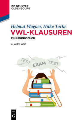 VWL-Klausuren (De Gruyter Studium) (German Edition)