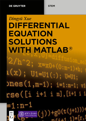 Differential Equation Solutions with MATLAB (De Gruyter STEM)