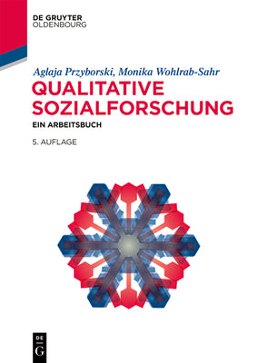 Qualitative Sozialforschung: Ein Arbeitsbuch (Lehr- und Handbcher der Soziologie) (German Edition)