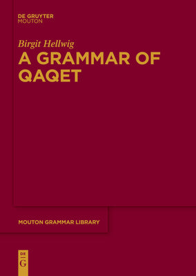 A Grammar Qaqet (Mouton Grammar Library [MGL], 79)