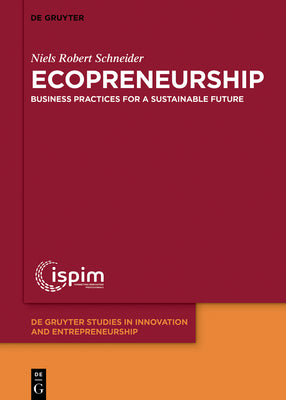 Ecopreneurship: Business practices for a sustainable future (Issn, 3)