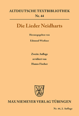 Die Lieder Neidharts (Altdeutsche Textbibliothek) (German Edition)
