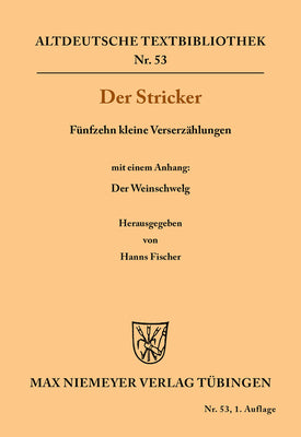 Fnfzehn kleine Verserzhlungen: Mit einem Anhang: Der Weinschwelg (Altdeutsche Textbibliothek, 53) (German Edition)
