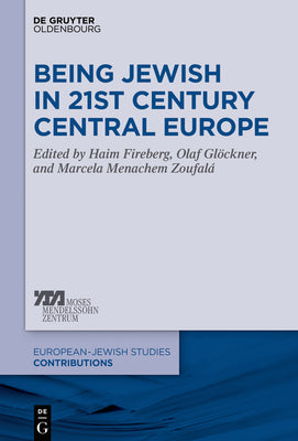 Being Jewish in 21st Century Central Europe (Europisch-jdische Studien  Beitrge, 43)