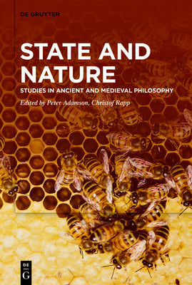 State and Nature: Studies in Ancient and Medieval Philosophy