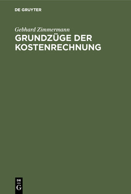 Grundzge Der Kostenrechnung: Arbeitsbuch (German Edition)