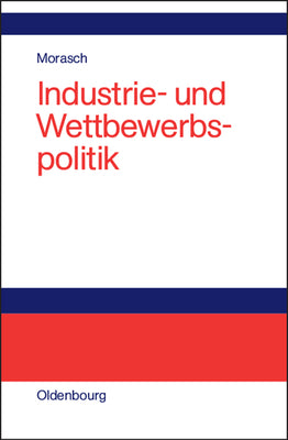 Industrie- und Wettbewerbspolitik (German Edition)
