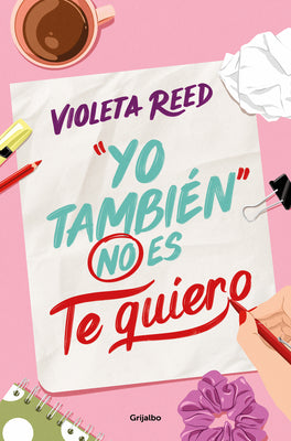 "Yo tambin" no es te quiero / "Me Too" Doesn't Mean I Love You (Spanish Edition)