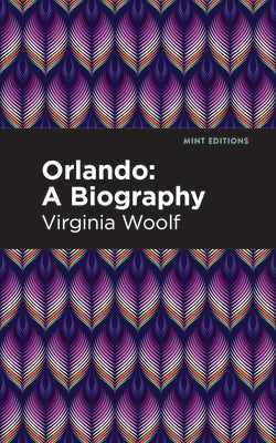 Orlando: A Biography (Mint Editions (Reading With Pride))