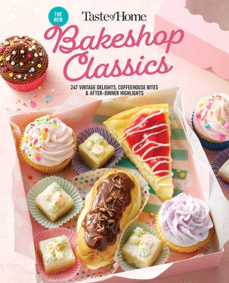 Taste of Home Bakeshop Classics: 247 Vintage Delights, Coffeehouse Bites & After-Dinner Highlights (Taste of Home Baking)
